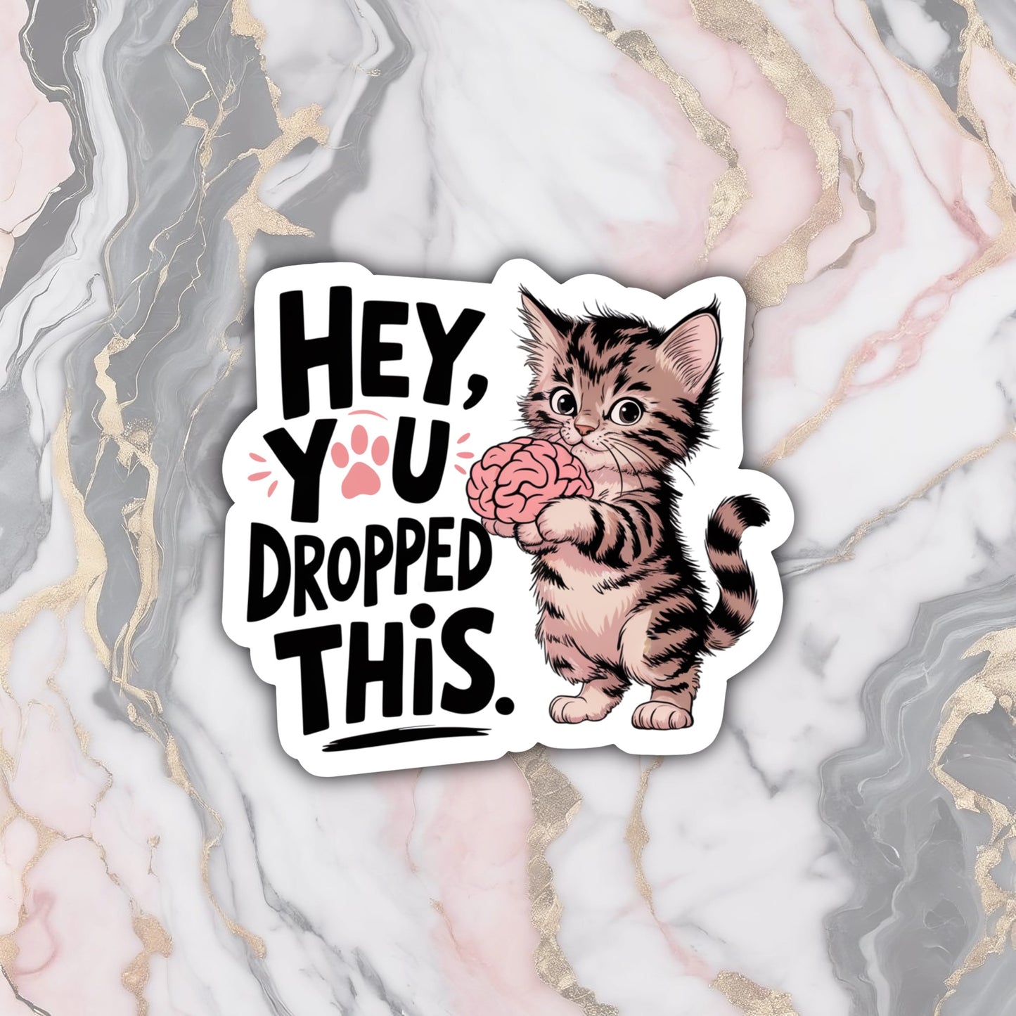 Hey, You Dropped This Vinyl Sticker